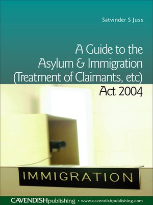 cover image of A Guide to the Asylum and Immigration (Treatment of Claimants, etc) Act 2004